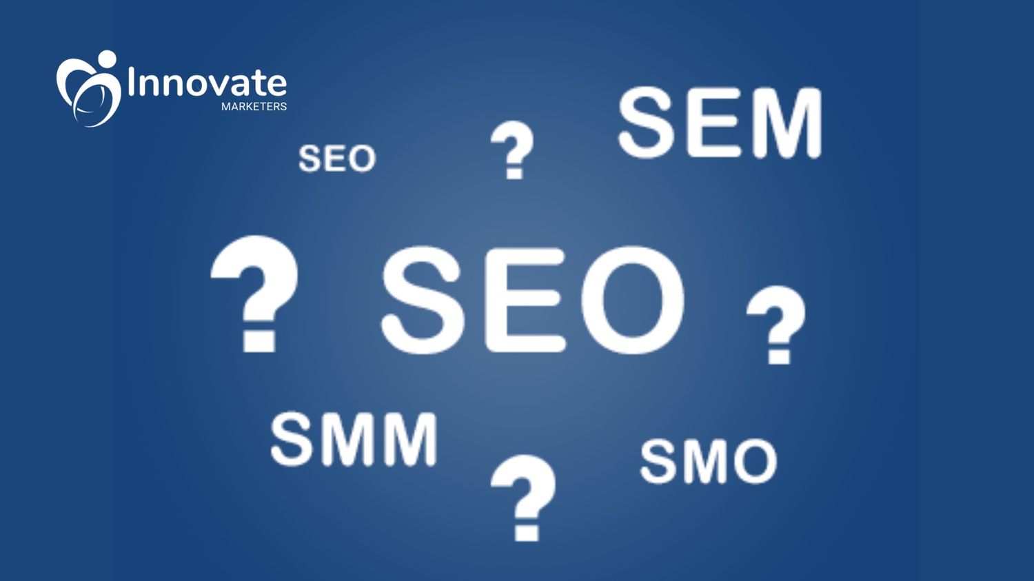 What Are SEO, SMM, PPC, and SMO?
