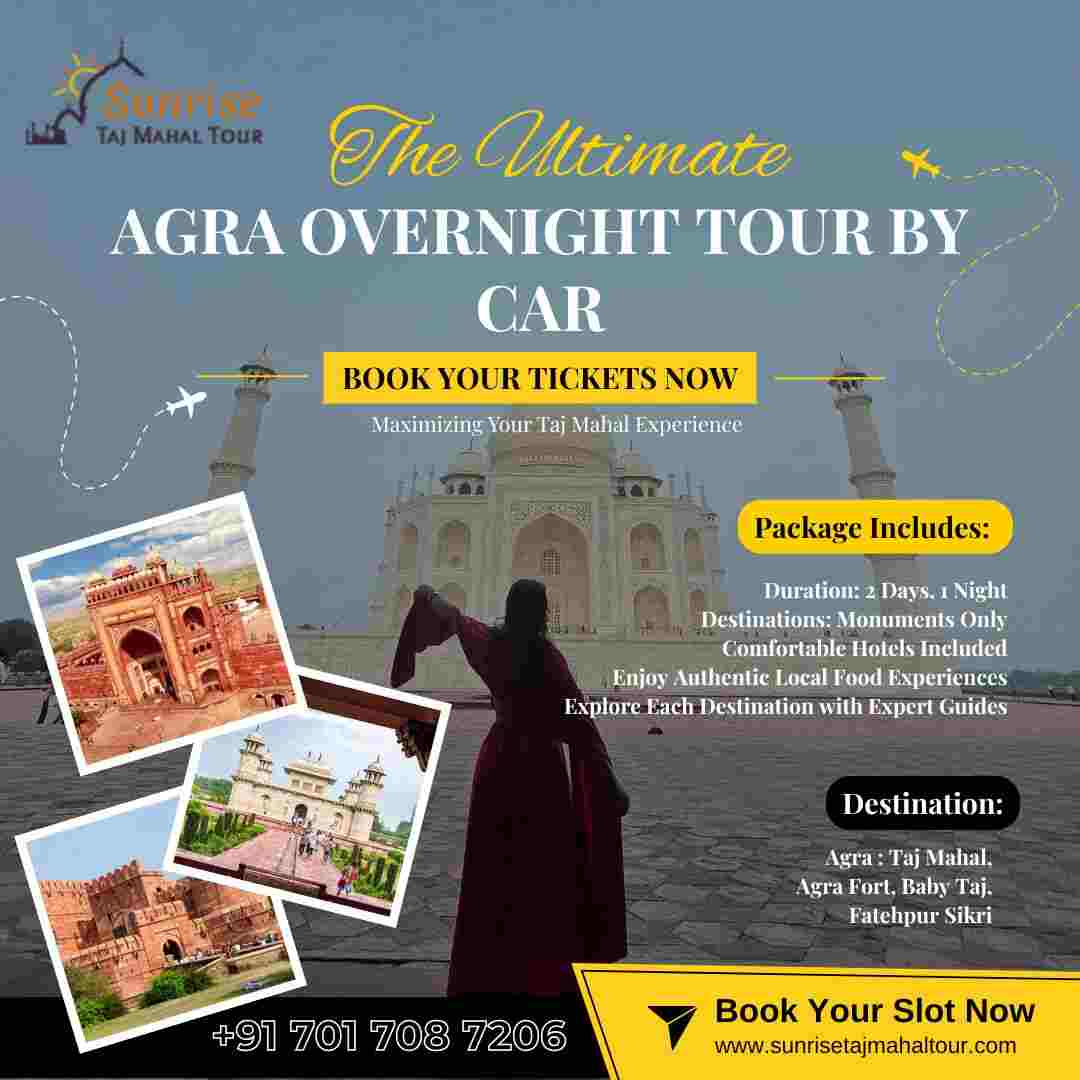 The Ultimate Agra Overnight Tour by Car