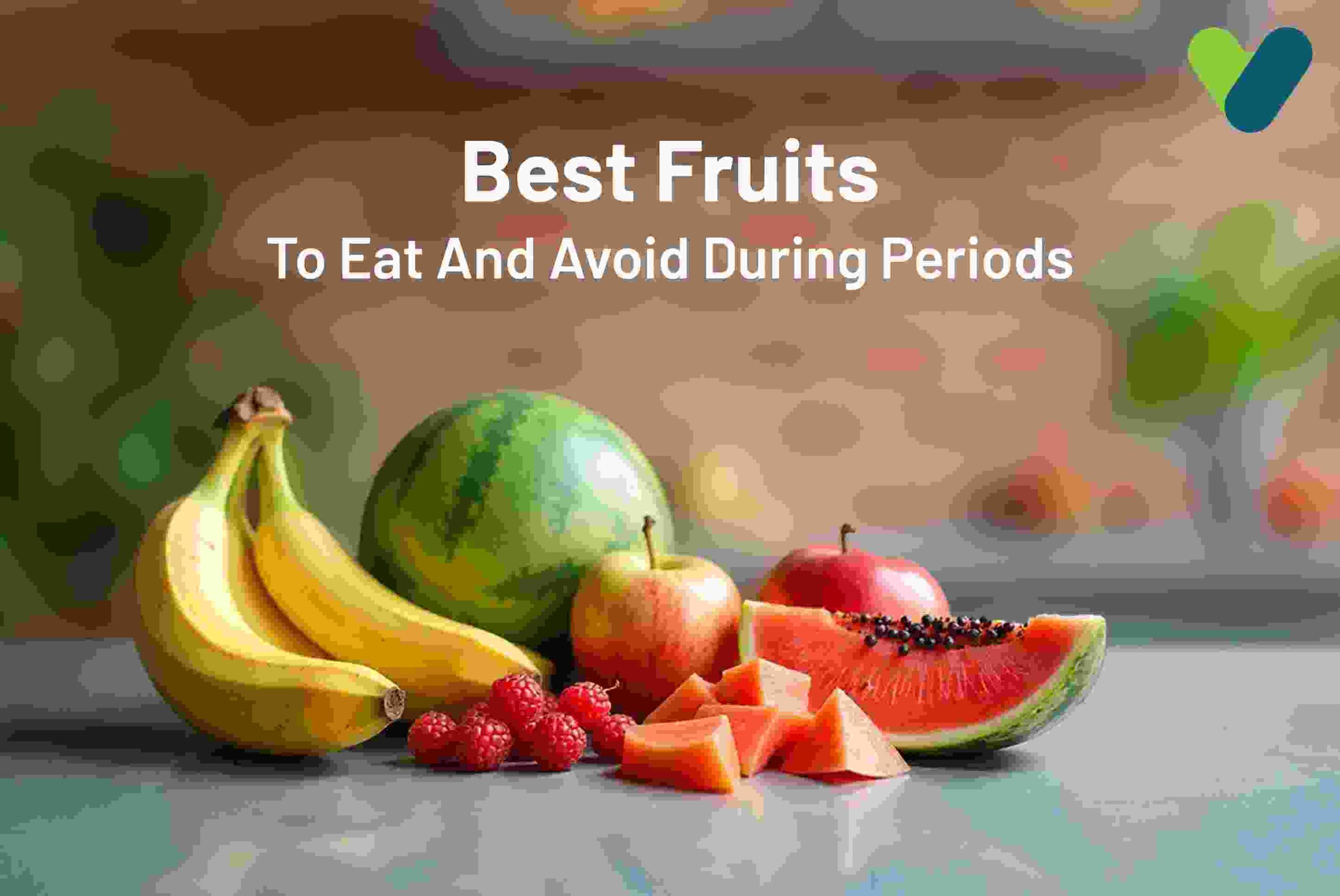Best Fruits for Periods: Relief, Energy, Balance