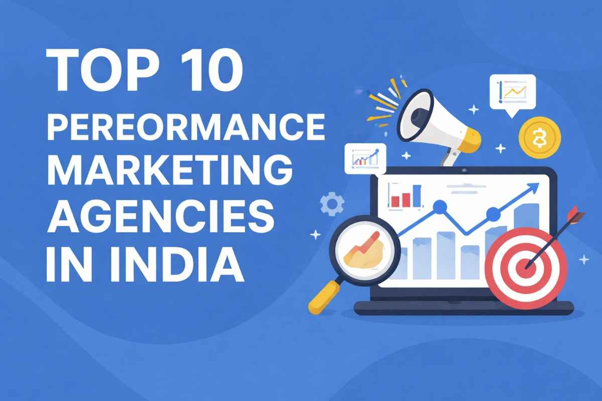 Top 10 Performance Marketing Agencies in India (2026)