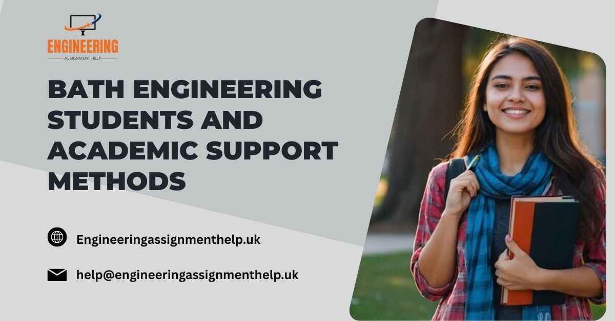 Bath Engineering Students and Academic Support Methods