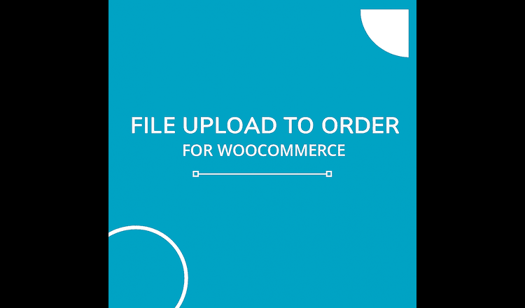 What Is File Upload for WooCommerce Plugin