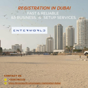 Company Registration in Dubai – Fast Reliable Business Setup Services by Enterworld
