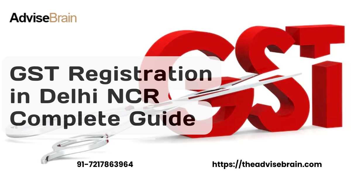 GST Registration in Delhi NCR Complete Guide