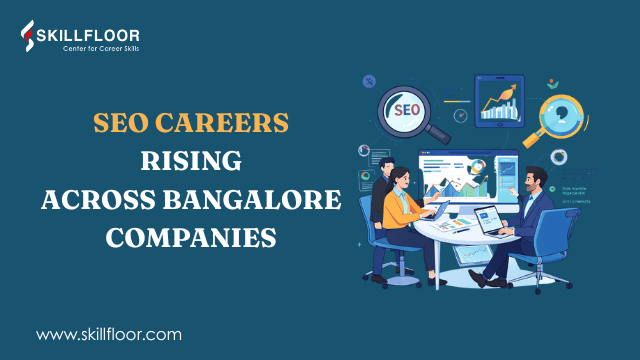 Build SEO Skills for Great Career Growth in Bangalore