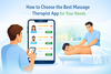 Choose the Best Massage Therapist App for Your Needs