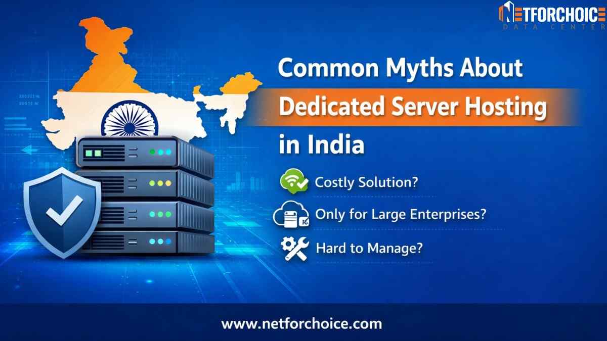 Common Myths About Dedicated Server Hosting in India