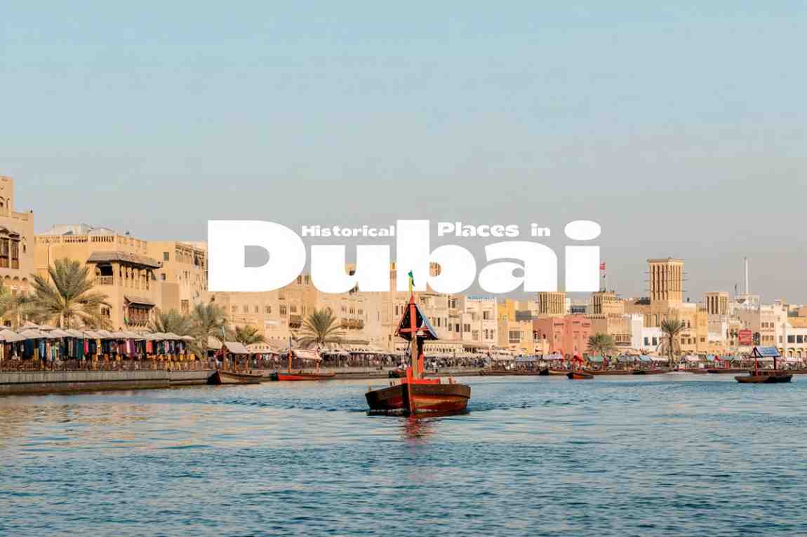 Historical Places in Dubai You Must Visit