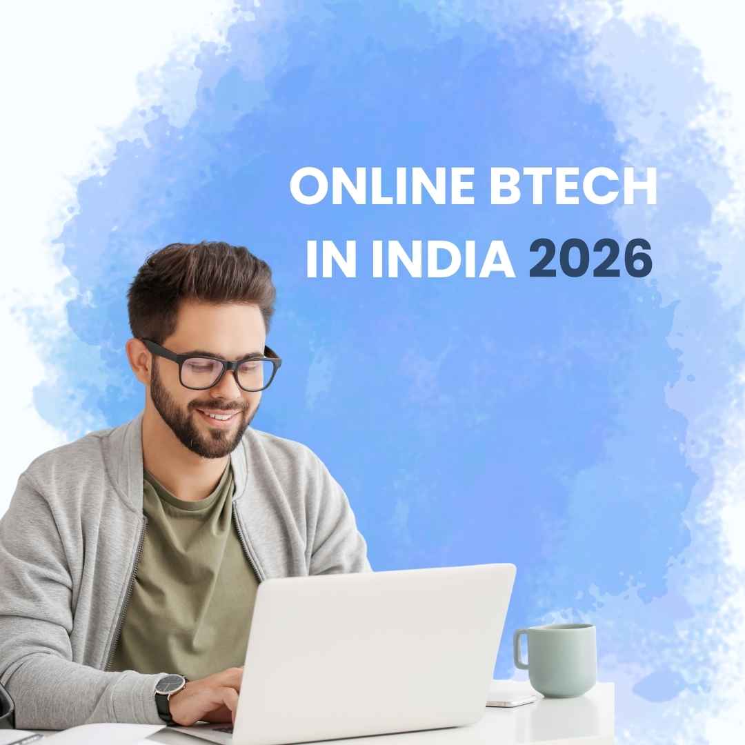 Top Universities Offering Online BTech in India (2026)