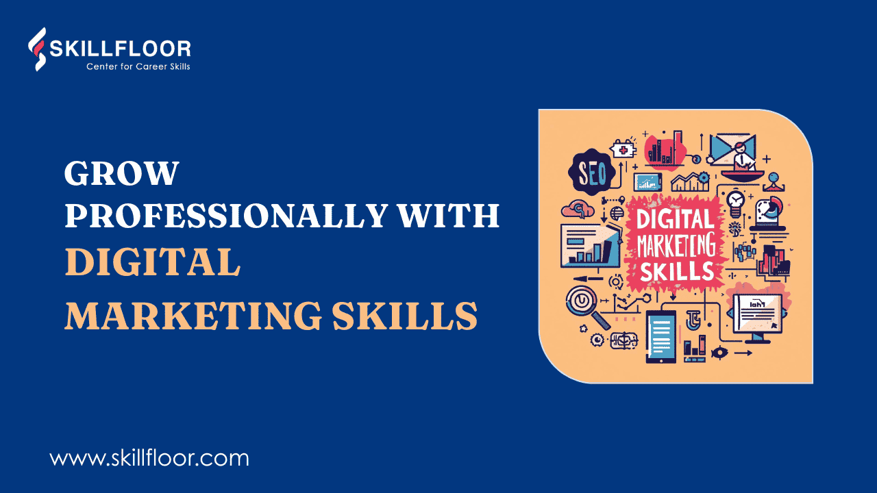 Why Digital Marketing Skills Matter for Professionals