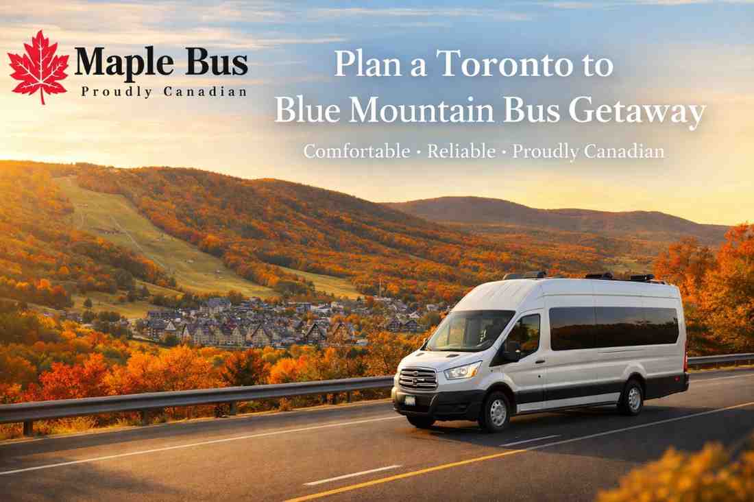Weekend Getaway: Toronto to Blue Mountain Bus Guide