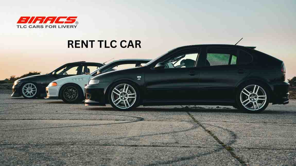Rent TLC Car by Biracs