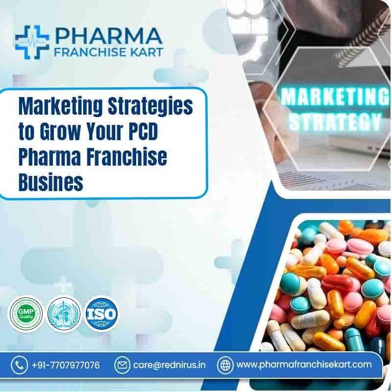 Marketing Strategies to Grow PCD Pharma Franchise