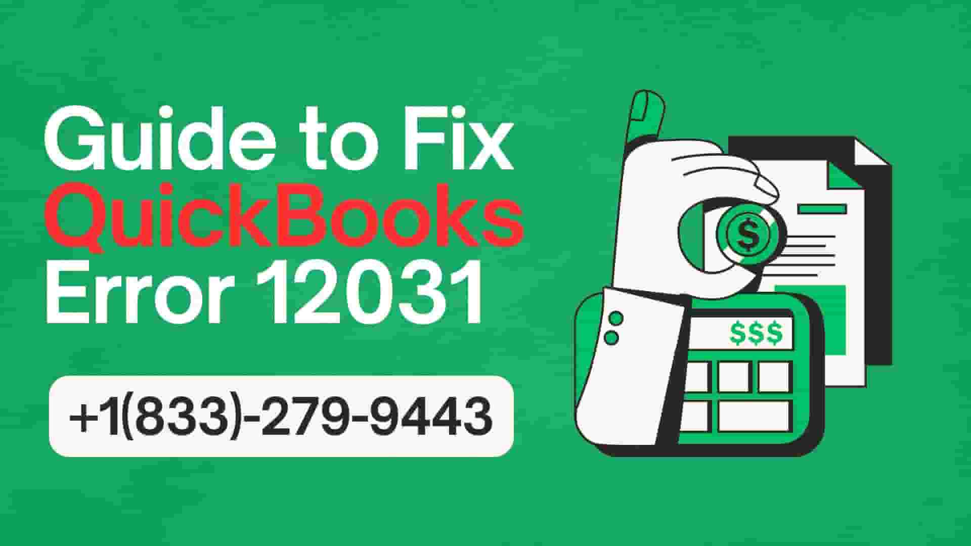 How to Resolve QuickBooks Error 12031 Easily