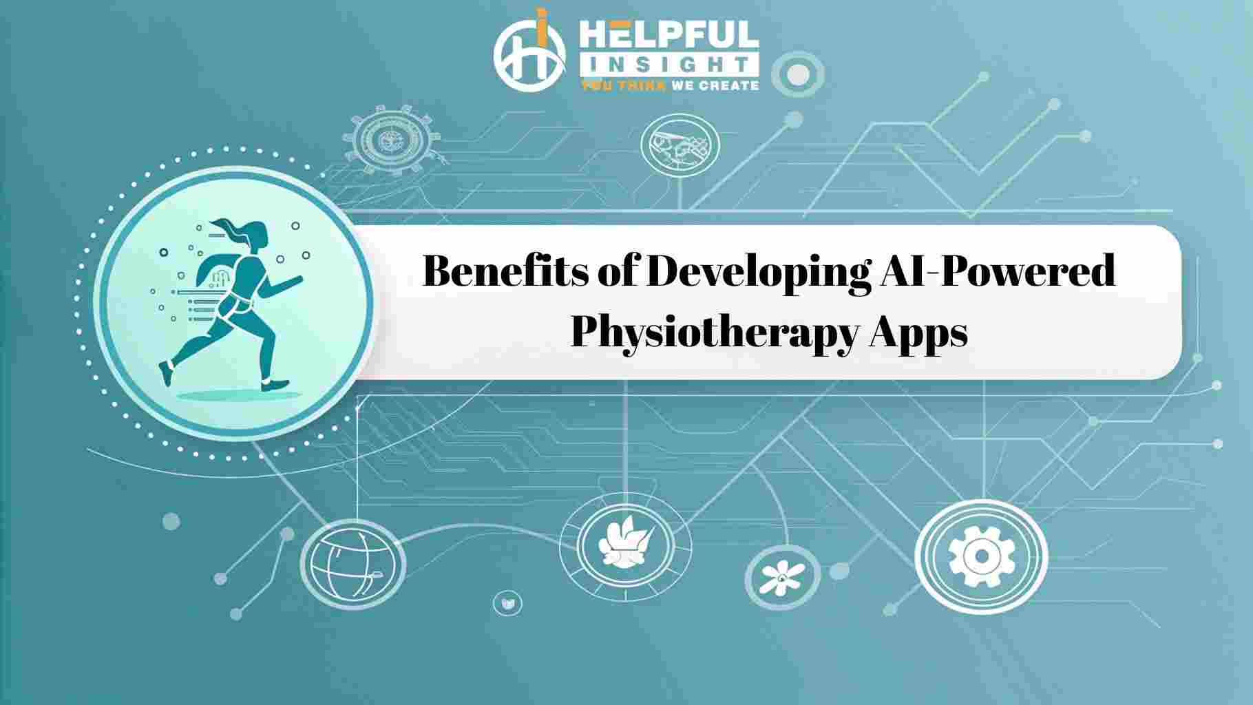 Benefits of Developing AI-Powered Physiotherapy Apps