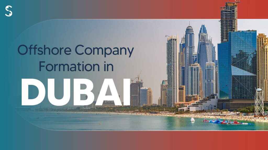 The Ultimate Guide to Dubai Offshore company Setup