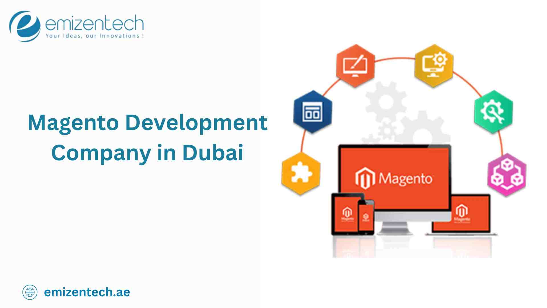 Magento Development Company for eCommerce Stores?
