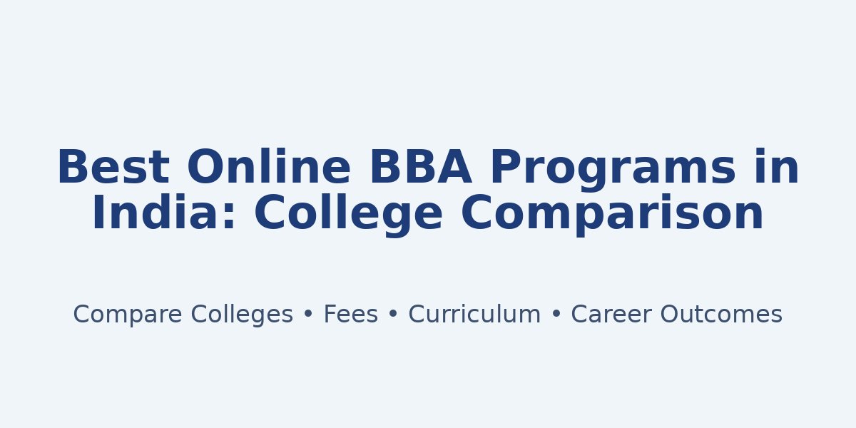 Best Online BBA Programs in India : College Comparison
