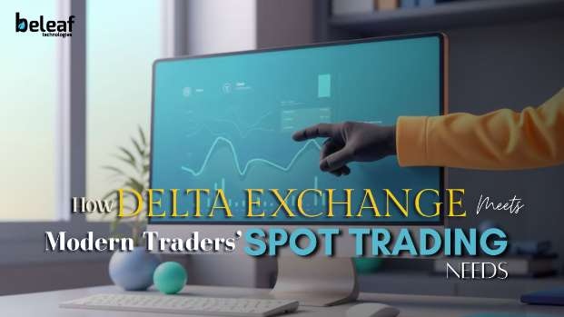 How Delta Exchange Meets Modern Traders’ Spot Trading