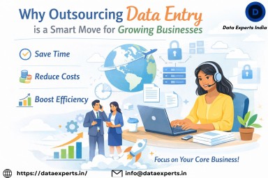 Outsourcing Data EntryisaSmartMoveforGrowingBusinesses