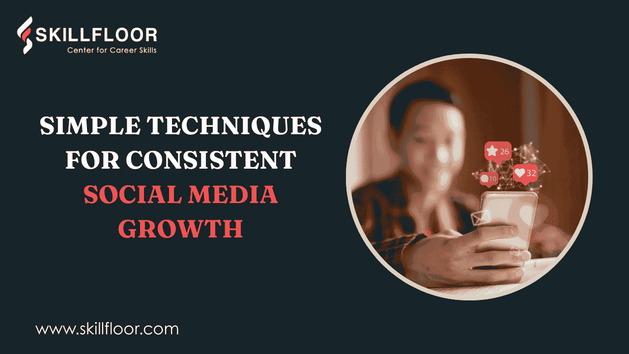 Easy Social Media Marketing Ideas for Consistent Growth