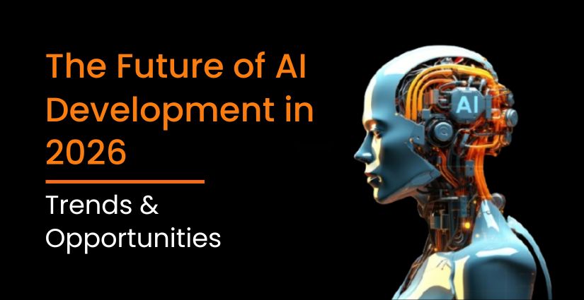The Future of AI Development in 2026