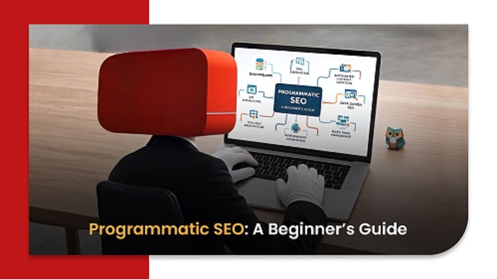 Programmatic SEO: Scale Smartly & Safely