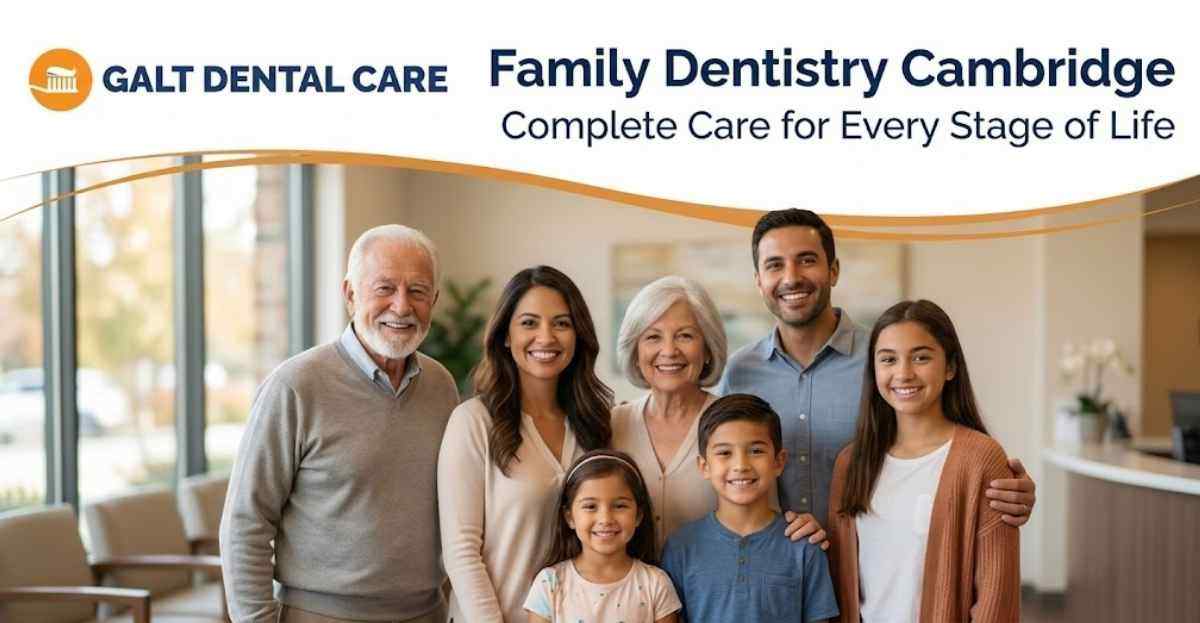 Family Dentistry Cambridge: Complete Care