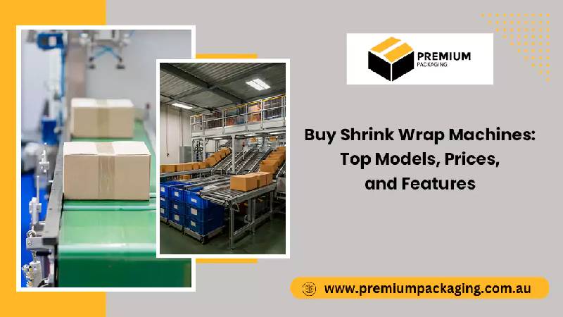 Buy Shrink Wrap Machines: Models, Prices & Guide