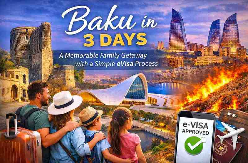 Baku 3-Day Family Trip with Easy eVisa
