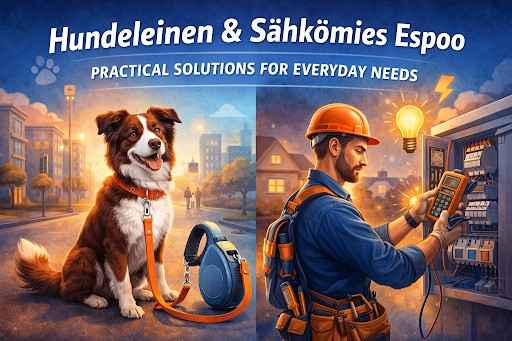 Hundeleinen & Sähkömies Espoo: Smart Daily Solutions