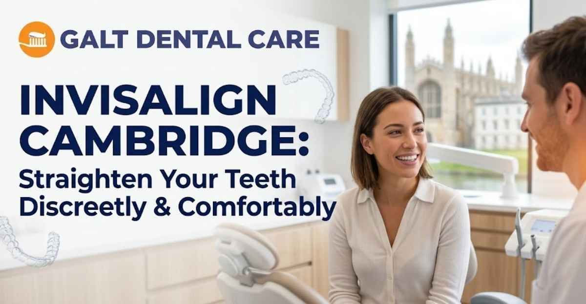 Invisalign Cambridge: Straighten Your Teeth Discreetly