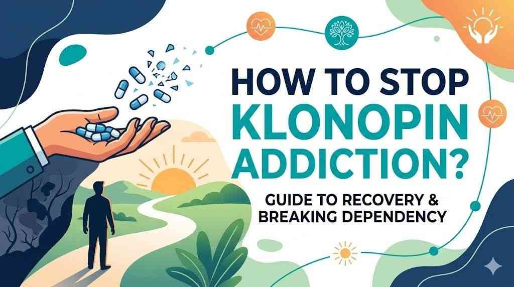 How To Stop Klonopin Addiction?