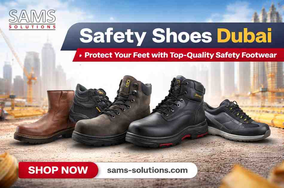 Safety Shoes Dubai: A Practical Guide