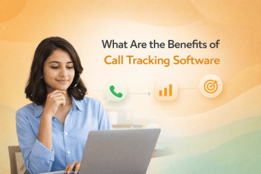 What Are the Benefits of Call Tracking Software