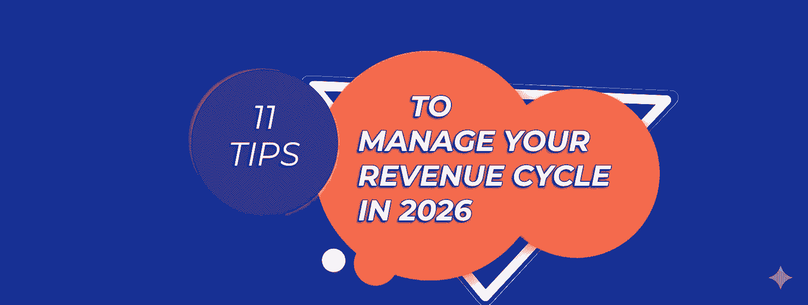 11 Tips Manage Your Revenue Cycle in 2026