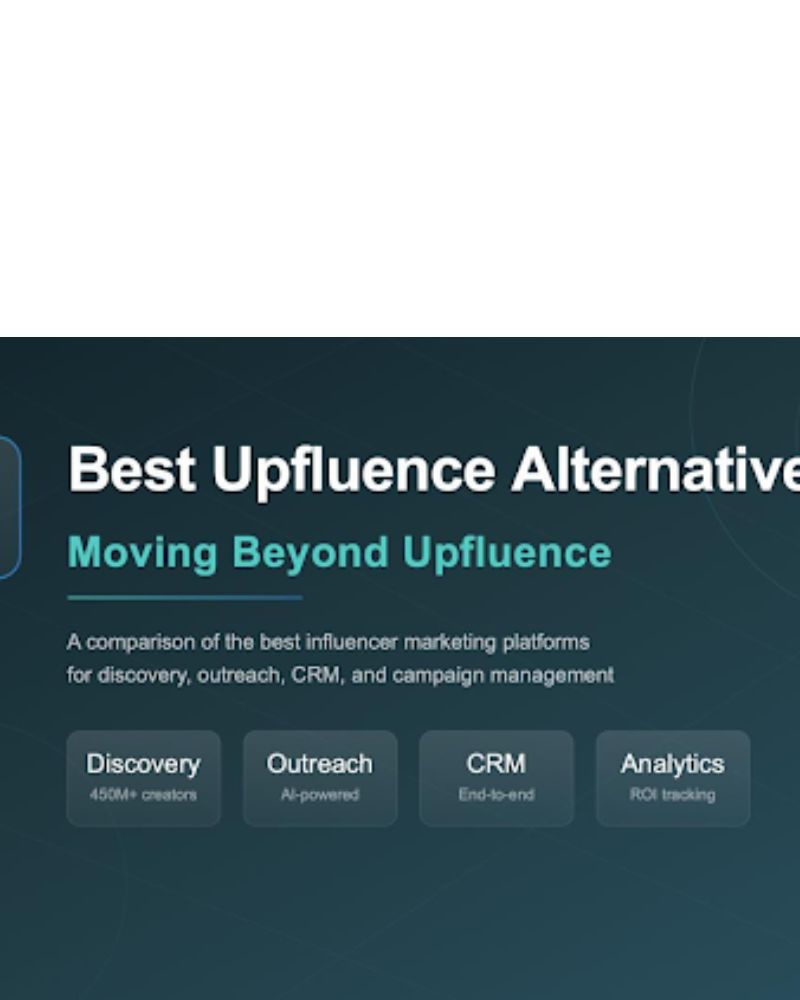 5 Best Upfluence Alternatives – Moving Beyond Upfluence