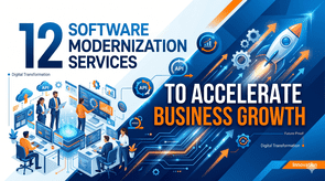 12 Software Modernization Services to Accelerate
