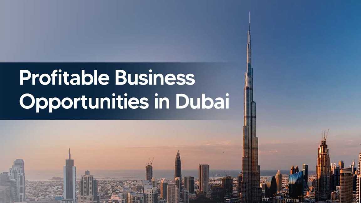 Top Profitable Businesses to Start in Dubai in 2026