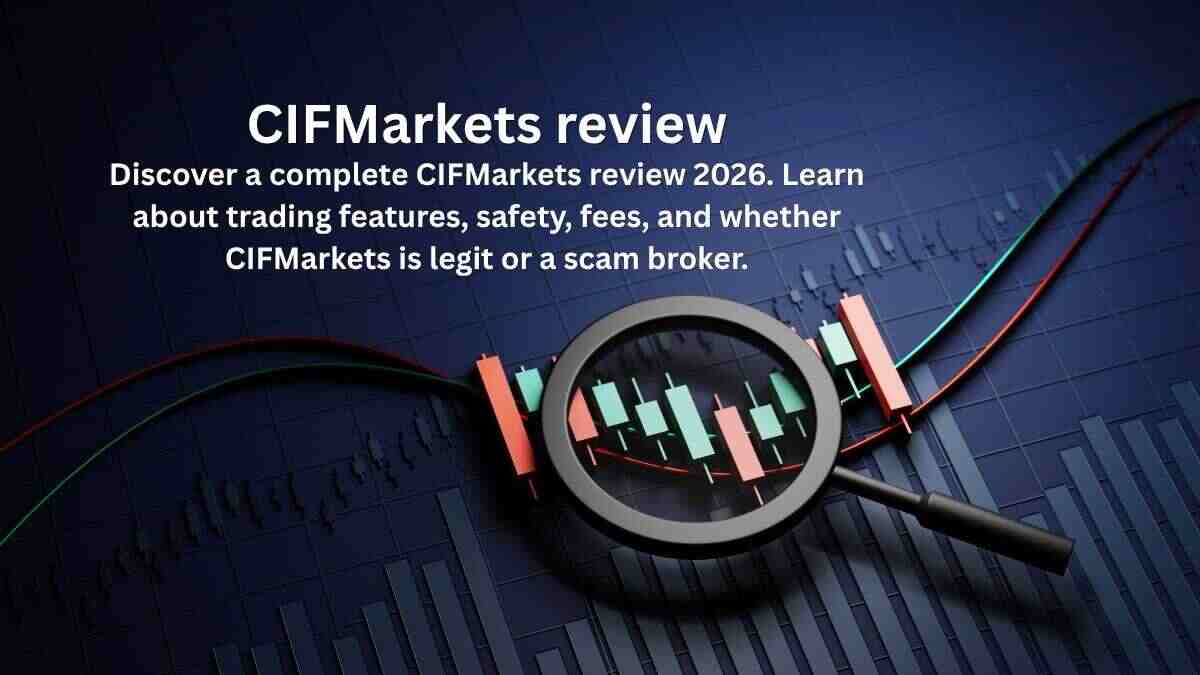 CIFMarkets Trading Review: Features, Pros & Cons
