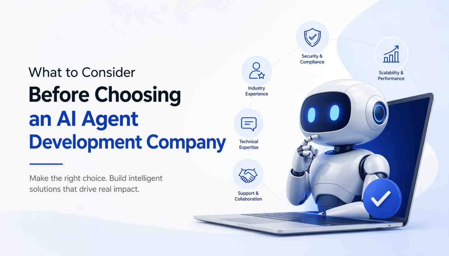 Selecting the Right AI Agent Development Company