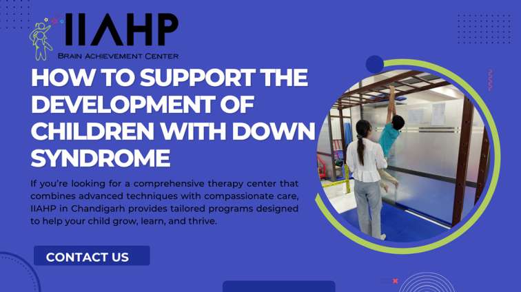Down Syndrome Therapy Supports Your Child’s Growth