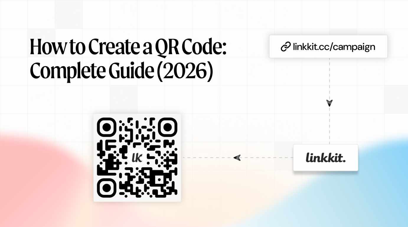 How to Create a QR Code in 2026: Step-by-Step Guide