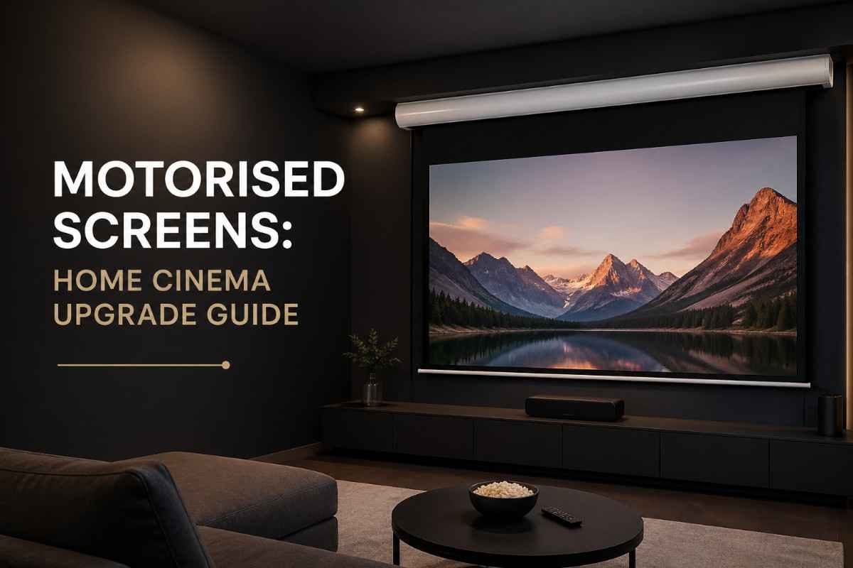 Motorised Screens: Home Cinema Upgrade Guide