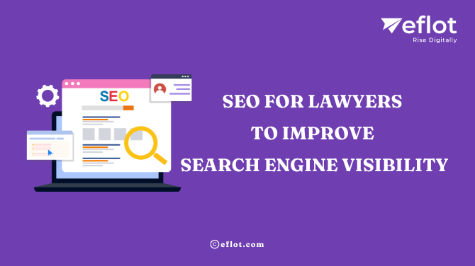 Seo for lawyers to improve search engine visibility