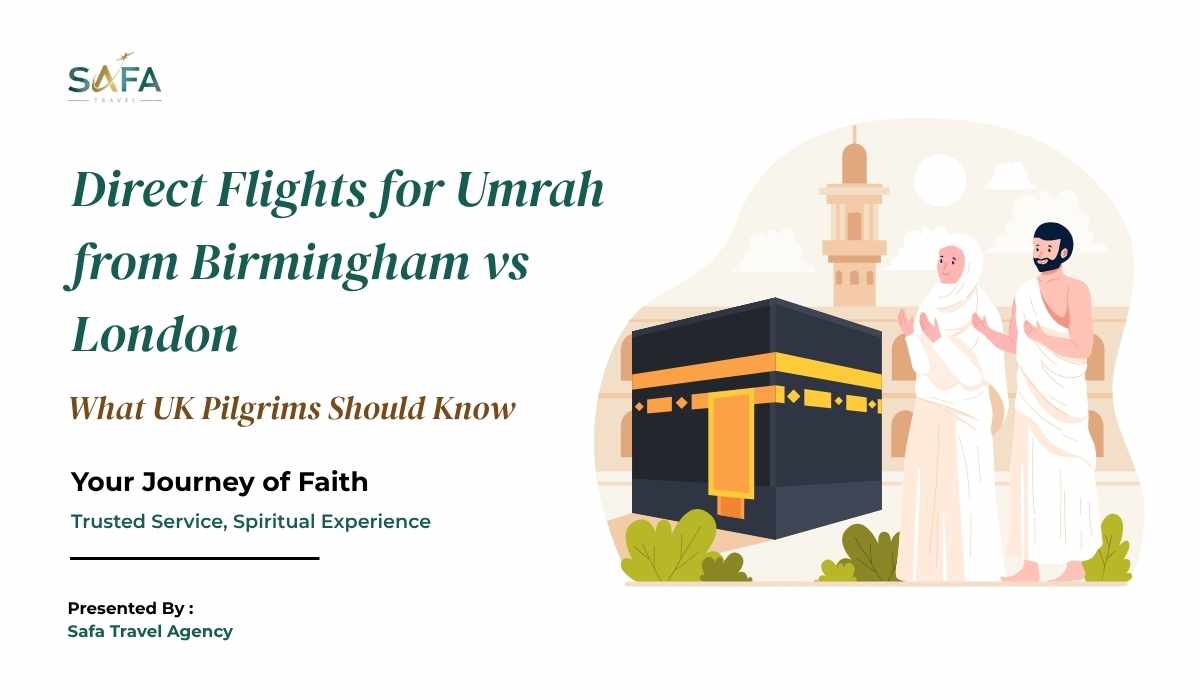 Direct Flights for Umrah from Birmingham vs London