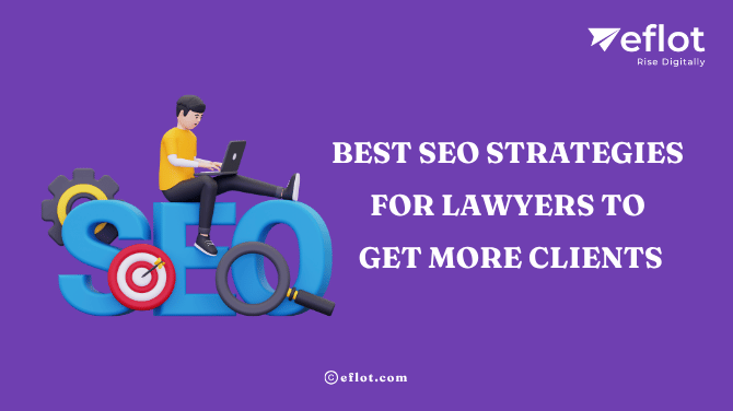 Best SEO Strategies for Lawyers to Get More Clients