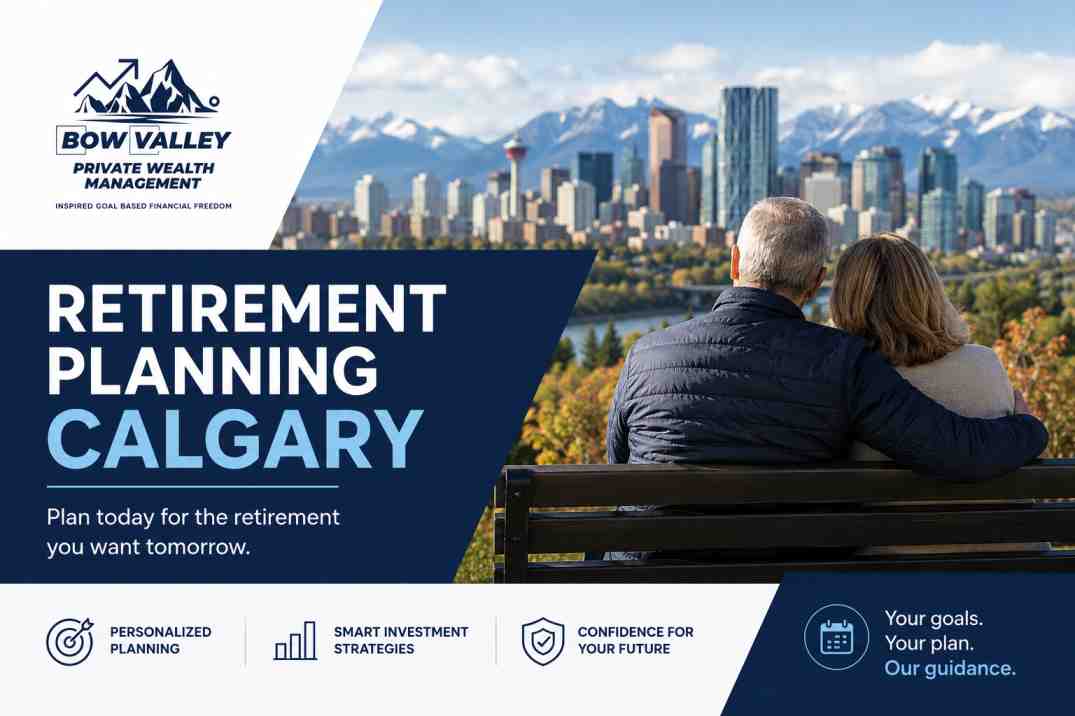 Retirement Planning Calgary Made Simpler