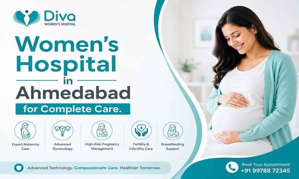 Women’s Hospital in Ahmedabad for Complete Care