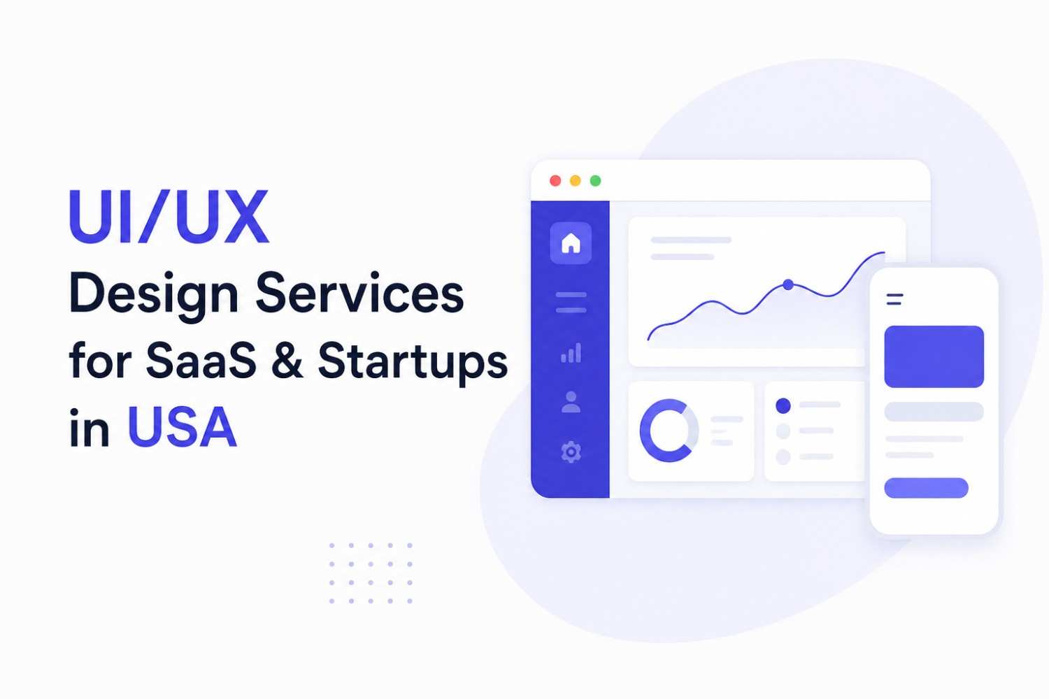 UI/UX Design Services for SaaS & Startups in USA
